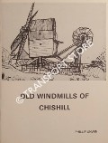 Book cover of Old Windmills of Chishill by UNWIN, Philip